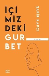 İçimizdeki Gurbet - Çıra Yayınları