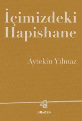 İçimizdeki Hapishane - 1
