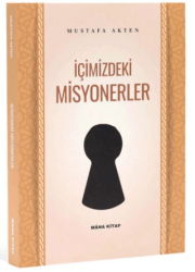 İçimizdeki Misyonerler - Mâna Kitap