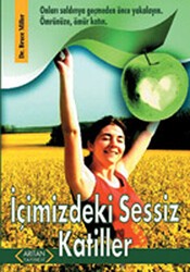 İçimizdeki Sessiz Katiller - Arıtan Yayınevi