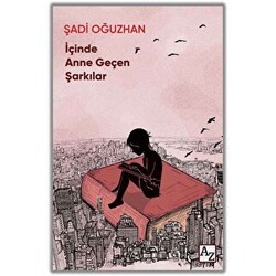 İçinde Anne Geçen Şarkılar - Az Kitap