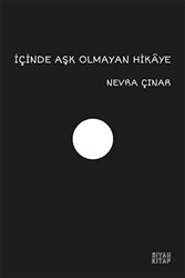 İçinde Aşk Olmayan Hikaye - Siyah Kitap