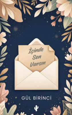 İçinde Sen Varsın - 1