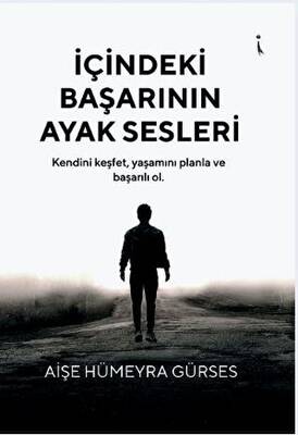 İçindeki Başarının Ayak Sesleri - 1