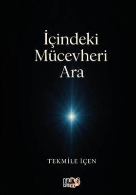 İçindeki Mücevheri Ara - 1