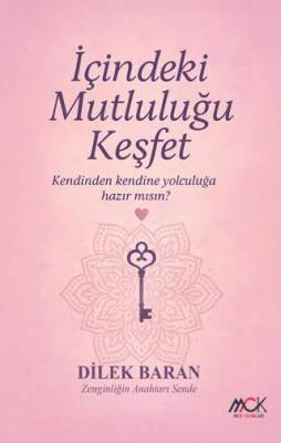İçindeki Mutluluğu Keşfet, Kendi Kendine Yolculuğa Hazırmısın? - 1