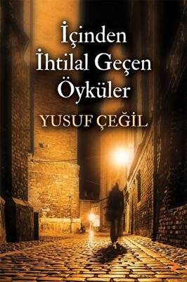 İçinden İhtilal Geçen Öyküler - 1