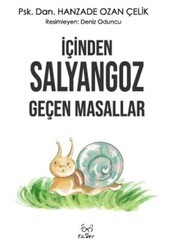 İçinden Salyangoz Geçen Masallar - Talker Kitap