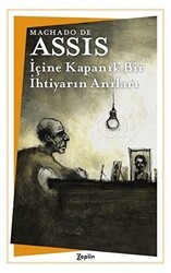 İçine Kapanık Bir İhtiyarın Anıları - Zeplin Kitap