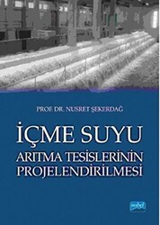 İçme Suyu Arıtma Tesislerinin Projelendirilmesi - Nobel Akademik Yayıncılık