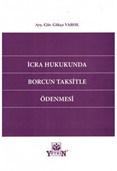 İcra Hukukunda Borcun Taksitle Ödenmesi - Yetkin Yayınları