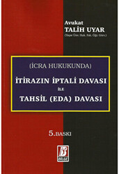 İcra Hukukunda İtirazın İptali Davası ile Tahsil Eda Davası - 1