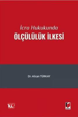 İcra Hukukunda Ölçülülük İlkesi - 1