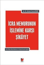 İcra Memurunun İşlemine Karşı Şikayet - Adalet Yayınevi
