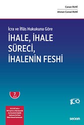 İcra ve İflas Hukukuna Göre - İhale, İhale Süreci ve İhalenin Feshi - Seçkin Yayıncılık