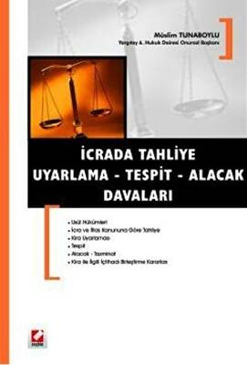İcrada Tahliye - Uyarlama - Tespit - Alacak Davaları - 1