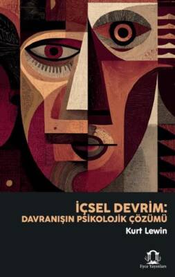 İçsel Devrim: Davranışın Psikolojik Çözümü - 1