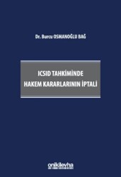 ICSID Tahkiminde Hakem Kararlarının İptali - On İki Levha Yayınları