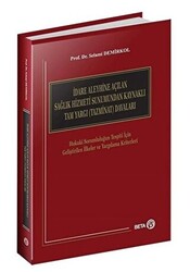 İdare Aleyhine Açılan Sağlık Hizmeti Sunumundan Kaynaklı Tam Yargı Tazminat Davaları - 1