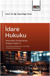 İdare Hukuku Alanında Uluslararası Araştırmalar - 2 - Eğitim Yayınevi - Bilimsel Eserler