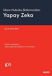 İdare Hukuku Bakımından - Yapay Zeka - Seçkin Yayıncılık