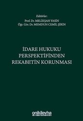 İdare Hukuku Perspektifinden Rekabetin Korunması - On İki Levha Yayınları