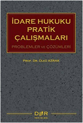 İdare Hukuku Pratik Çalışmaları - 1
