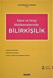 İdare ve Vergi Mahkemelerinde Bilirkişilik - Seçkin Yayıncılık
