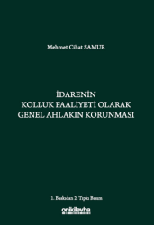 İdarenin Kolluk Faaliyeti Olarak Genel Ahlakın Korunması - 1