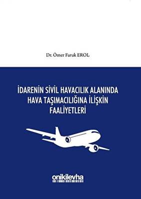İdarenin Sivil Havacılık Alanında Hava Taşımacılığına İlişkin Faaliyetleri - 1