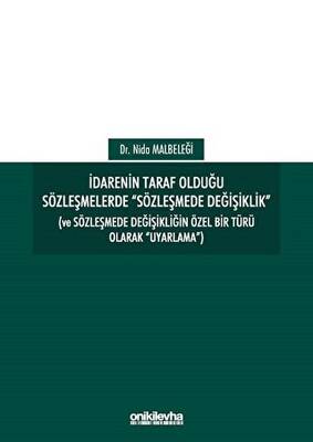İdarenin Taraf Olduğu Sözleşmelerde Sözleşmede Değişiklik - 1