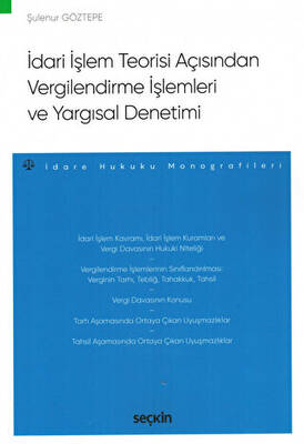 İdari İşlem Teorisi Açısından Vergilendirme İşlemleri ve Yargısal Denetimi - 1