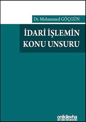 İdari İşlemin Konu Unsuru - 1