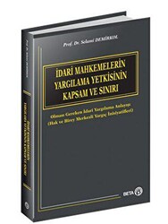 İdari Mahkemelerin Yargılama Yetkisinin Kapsam ve Sınırı - 1