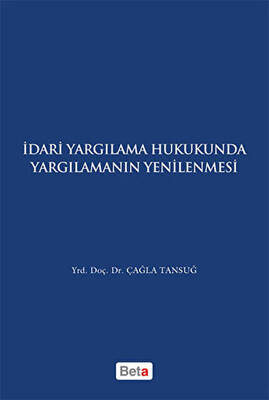 İdari Yagılama Hukukunda Yargılamanın Yenilenmesi - 1