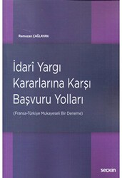 İdari Yargı Kararlarına Karşı Başvuru Yolları - Seçkin Yayıncılık