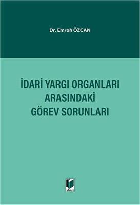 İdari Yargı Organları Arasındaki Görev Sorunları - 1