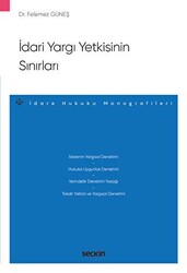 İdari Yargı Yetkisinin Sınırları - Seçkin Yayıncılık