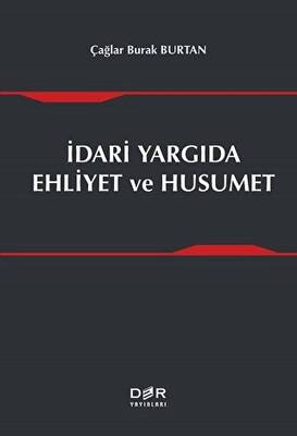 İdari Yargıda Ehliyet ve Husumet - 1
