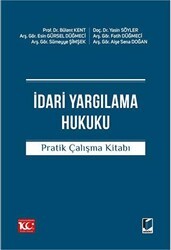 İdari Yargılama Hukuku Pratik Çalışma Kitabı - Adalet Yayınevi