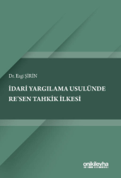 İdari Yargılama Usulünde Re`sen Tahkik İlkesi - On İki Levha Yayınları