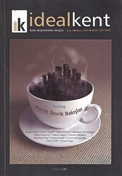 İdeal Kent - Kent Araştırmaları Dergisi Sayı: 1 - İdealKent Yayınları