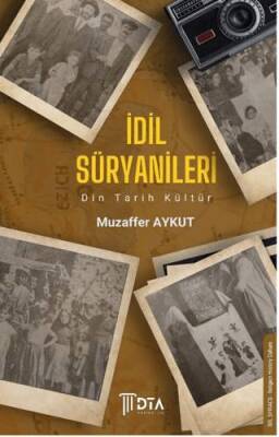 İdil Süryanileri Din Tarih Kültür - 1