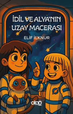 İdil ve Alya`nın Uzay Macerası - 1