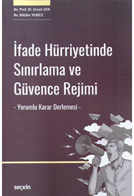 İfade Hürriyetinde Sınırlama ve Güvence Rejimi - 1