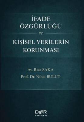 İfade Özgürlüğü ve Kişisel Verilerin Korunması - 1