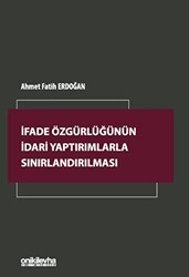 İfade Özgürlüğünün İdari Yaptırımlarla Sınırlandırılması - On İki Levha Yayınları