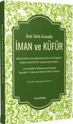 İfrat-Tefrit Arasında İman ve Küfür - İsmailağa Yayınları