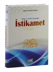 İfrat ve Tefrit Arasında İstikamet - Guraba Yayınları