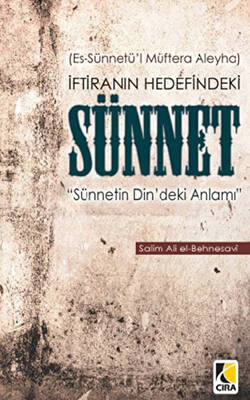 İftiranın Hedefindeki Sünnet - 1